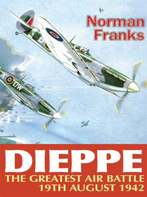 Title details for Dieppe by Norman Franks - Available